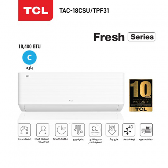 TCL Split WallType AC (Fresh) /Cold / 18400btu (TAC-18CSU/TPF31) TCL Split WallType AC (Fresh) /Cold / 18400btu (TAC-18CSU/TPF31)